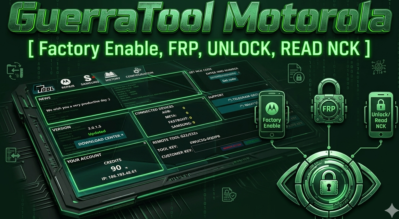 The GuerraTool Motorola [ Factory Enable,FRP , UNLOCK, READ NCK ] - NEW USER 